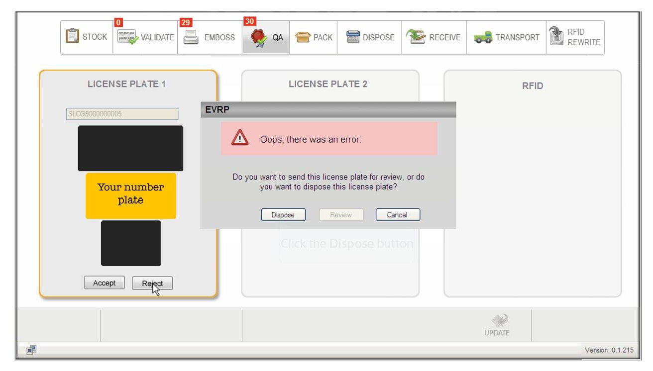 When an error is detected in a vehicle license plate the user is given the option to review or dispose